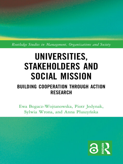 Title details for Universities, Stakeholders and Social Mission by Ewa Bogacz-Wojtanowska - Available